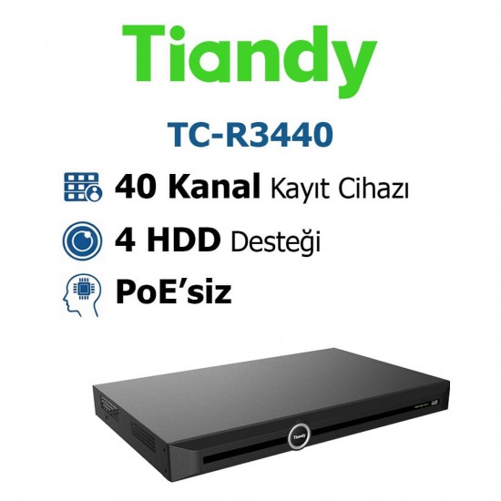 Tiandy TC-R3440 40 kanal nvr kayıt cihazı ip kamera güvenlik sistemi